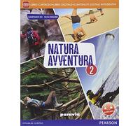 Natura avventura. Per la Scuola media. Con e-book. Con espansione online (Vol. 2)