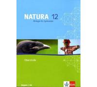 Natura Biologie 12. Ausgabe Bayern: Schulbuch Klasse 12 (Natura Biol (Tascabile)
