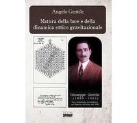 Natura della luce e della dinamica ottico gravitazionale