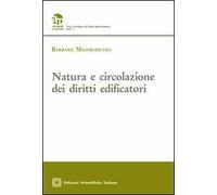 Natura e circolazione dei diritti edificatori