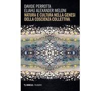 Natura e cultura nella genesi della coscienza collettiva