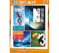 NATURA FUTURA - 3 (9788891917355) - Libro Scolastico + Kit Scuola con Copertine Rebillo