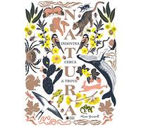 Natura. Indovina, cerca & trova. Ediz. illustrata