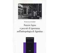 «Natura lapsa» e peccati di ignoranza nell'antropologia di Agostino