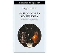 Natura morta con briglia. Il secolo d’oro olandese - 2025 - Adelp