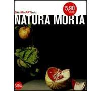 Natura morta. Ediz. illustrata
