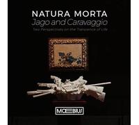 Natura morta Jago e Caravaggio. Two perspectives on the transience of life