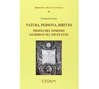 Natura persona diritto - profili del tomismo giuridico nel novecento