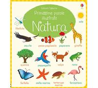 Natura. Primissime parole illustrate. Ediz. a colori