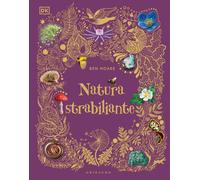 Natura strabiliante [Hardcover] [Oct 08, 2020] Hoare, Ben; Rizza, Angela and Lon