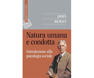 Natura umana e condotta. Introduzione alla psicologia sociale [Paperback] [Oct 1