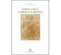 Natura umana e libertà in bioetica