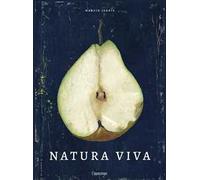 Natura viva. Ediz. a colori