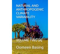 NATURAL AND ANTHROPOGENIC CLIMATE VARIABILITY: VOLUME TWO