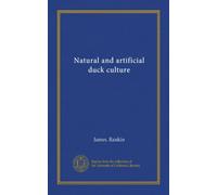 Natural and artificial duck culture