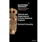 Natural and Supernatural in Early Medieval England