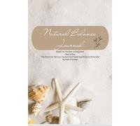 Natural Balance Journal: Based on the book 'Rest &Rise: The Feminine Nervous System and Restoring Balance Naturally'