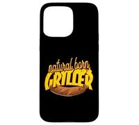 Natural Born Griller - BBQ Grillmeister Grillen Custodia per iPhone 15 Pro Max