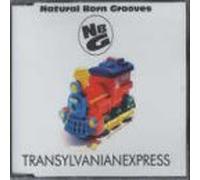 Natural Born Grooves - Transylvanian Express