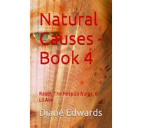Natural Causes - Book 4: Rabbi, The Hospice Nurse, & Lil Abe