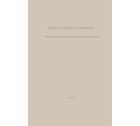 Natural Civilization Framework: The Structural Blueprint of Human Civilization