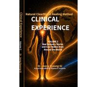 Natural ClearBlood Healing Method: Volume 2: Clinical Experiences and Real-Life Healing Stories