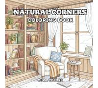 natural corners coloring book: Bold and Easy, for adults and teens and all ages
