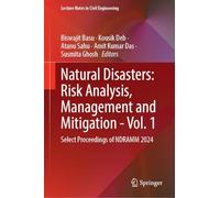 Natural Disasters: Risk Analysis, Management and Mitigation - Vol. 1: Select Proceedings of NDRAMM 2024
