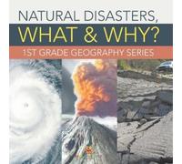 Natural Disasters, What & Why? (Tascabile)
