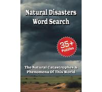 Natural Disasters Word Search Puzzle Book: Easy to Read Print, Great for Gifts, Travel, Leisure Time and more, 6x9 inches and 80 pages