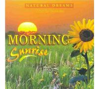 Natural Dreams - Morning Sunrise [Natural Dreams; Music for Relaxation]