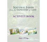 Natural Foods from the Tapestry of Life ACTIVITY BOOK