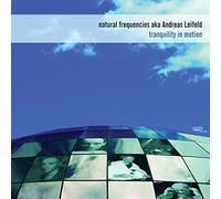 Natural Frequencies - Tranquiilty In Motion