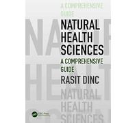 Natural Health Sciences: A Comprehensive Guide