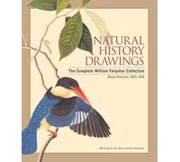 Natural History Drawings /anglais: The Complete William Farquhar Collection