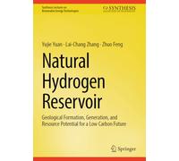 Natural Hydrogen: Geological Formation, Accumulation, and Resource Potential for a Low Carbon Future