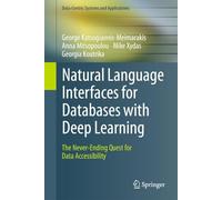 Natural Language Interfaces for Databases With Deep Learning: The Never-ending Quest for Data Accessibility