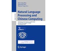 Natural Language Processing and Chinese Computing: 14th National CCF Conference, NLPCC 2025, Urumqi, China, August 7-9, 2025, Proceedings, Part II: 16103