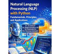Natural Language Processing (NLP) with Python: Fundamentals, Principles, and Applications