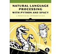 Yuli Vasiliev Natural Language Processing with Python and spaCy (Tascabile)
