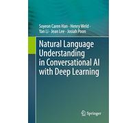 Natural Language Understanding in Conversational AI with Deep Learning