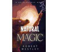 Natural Magic: A Helminverse Novel