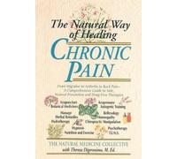 The Natural Way of Healing Chronic Pain (Tascabile)