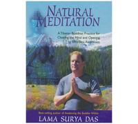 Natural Meditation: A Tibetan Buddhist Practice for Clearing the Mind and Opening to Effortless Awareness [Edizione: Regno Unito]