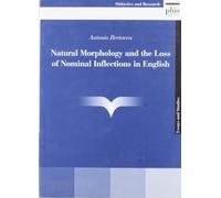 Natural morphology and the loss of nominal inflections in english