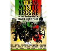 Natural Mystic Reggae [DVD] Tryo; Nuttea; Sinsemilia; Lord Kossity; K2R Ridim...