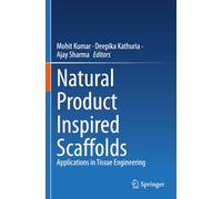 Natural Product Inspired Scaffolds: Applications in Tissue Engineering