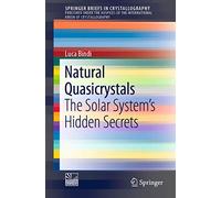 Natural Quasicrystals: The Solar System’s Hidden Secrets: The Solar System’s Hidden Secrets