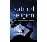 Natural Religion: A None's Journey of Religious Discovery