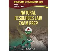 NATURAL RESOURCES LAW EXAM PREP